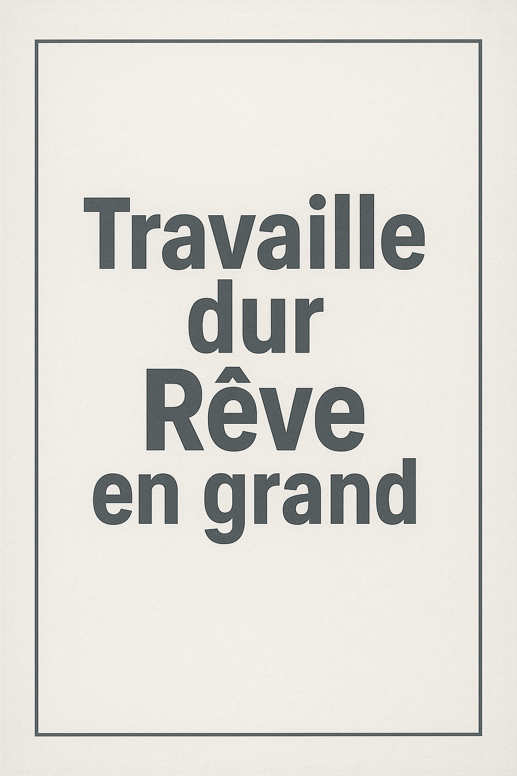 poster motivation travaille dur